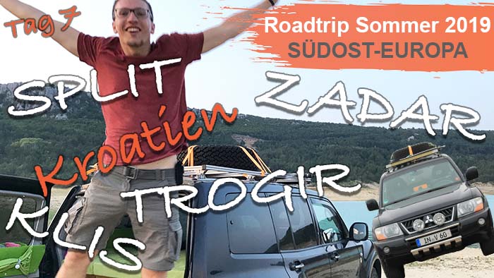 Roadtrip Südost Europa Tag 7 Kroatien Zadar Trogir Split Klis