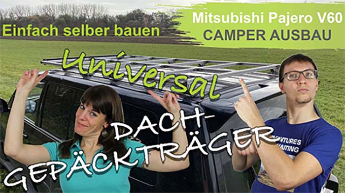 Universal Dachträger 🚙 Dachgepäckträger selber bauen 🔧🔩 Mitsubishi Pajero V60 Camper Ausbau